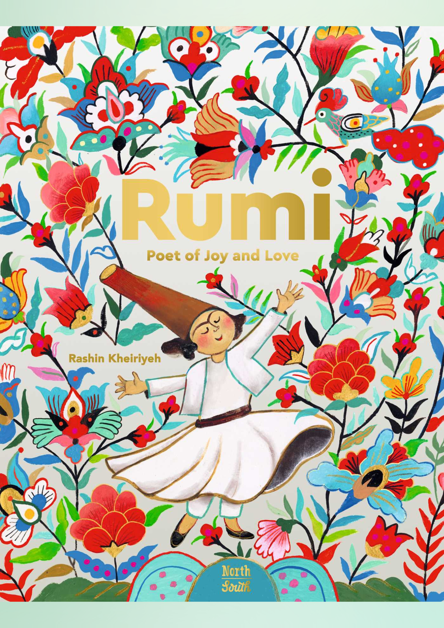 Rumi: Poet of Joy and Love