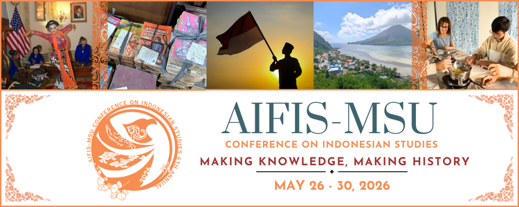 AIFIS-MSU Conference on Indonesian Studies 